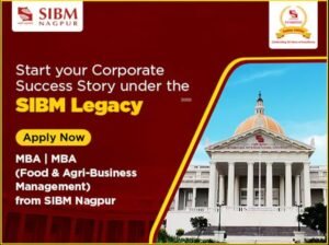 SIBM Nagpur Deadline Approaching to Apply for industry-recognised MBA Programmes and unlock opportunities for a Shining Corporate Career