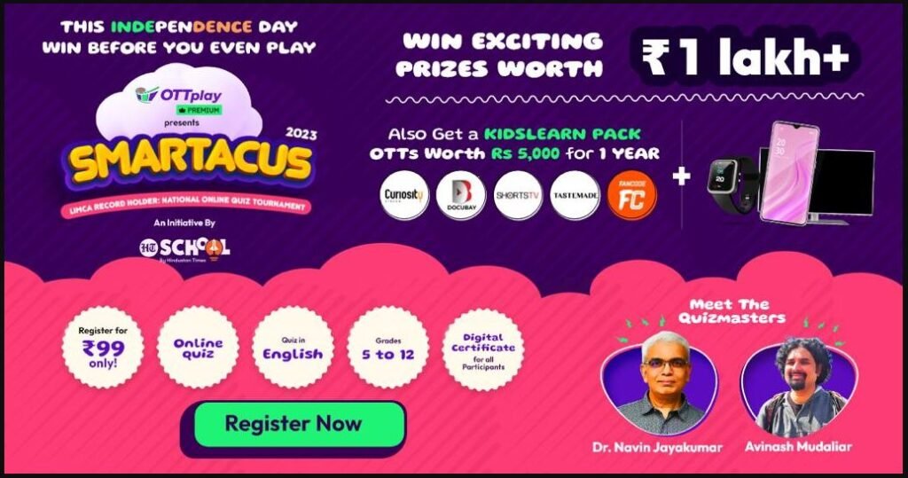 OTTplay Premium Presents Smartacus 2023: The Ultimate Independence Day Quiz for Young Minds by HT School