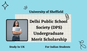 Delhi Public School Society (DPS) Undergraduate Merit Scholarship 2024