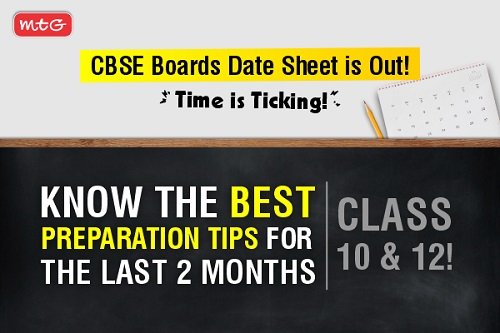 CBSE Boards Date Sheet is Out! Know the Best Preparation Tips for the Last 2 Months of Class 10 & 12