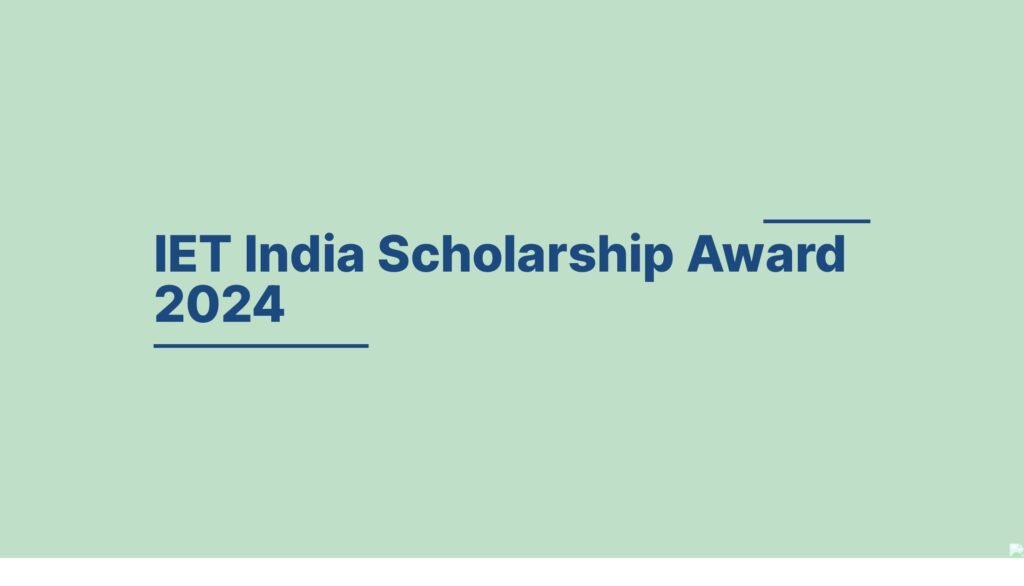 IET India Scholarship Award 2024