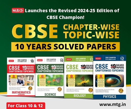 MTG Launches the Revised 2024-25 Edition of CBSE Champion - CBSE PYQ for Class 10 & 12 CBSE Champs