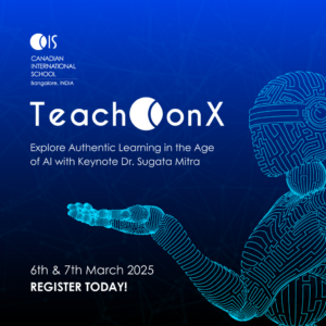 Canadian International School to host TeachConX 2025