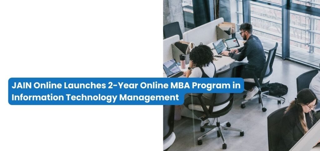 JAIN Online Introduces Two-Year Online MBA Program in Digital Marketing and E-Commerce
