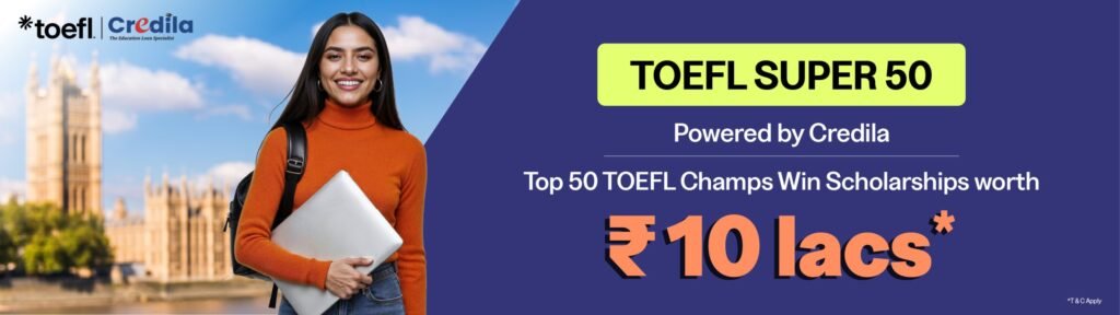 ETS India & Credila Announce ‘TOEFL SUPER 50’ Contest with ₹10 Lakh Prize Pool to Reward Aspiring Indian Study Abroad Students