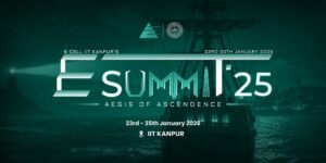 IIT Kanpur’s Entrepreneurship Cell to host annual flagship event E-Summit 2025 on January 23-25, registrations open
