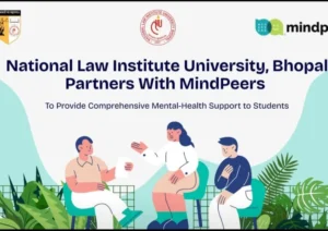 MindPeers, NLIU Bhopal Offers Free Unlimited Mental Health Support To Students