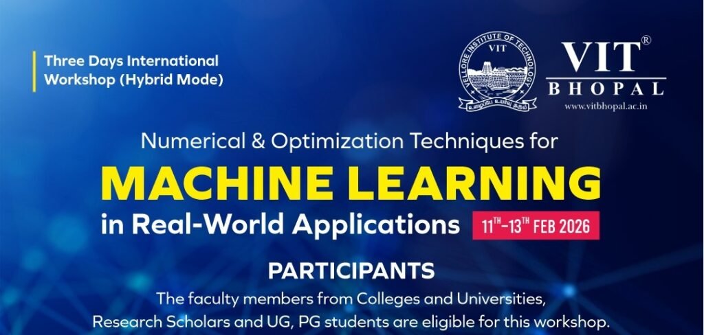 VIT Bhopal University Hosts Three-Day International Workshop on Machine Learning and Optimization Techniques