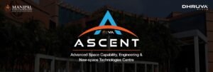 MAHE and Dhruva Space to Co-Develop ASCENT